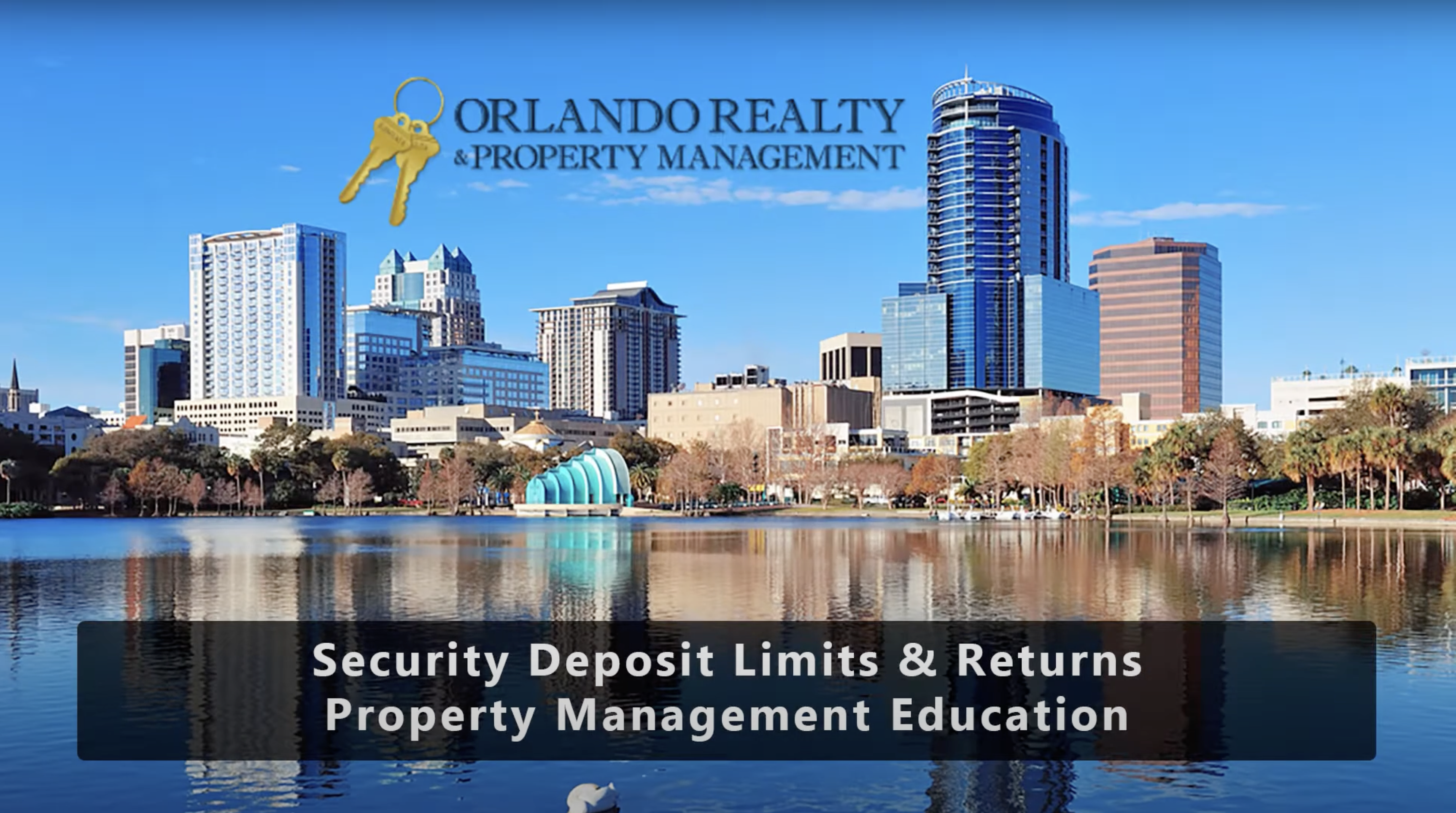 Security Deposit Limits &amp; Returns – Property Management Orlando Education